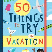 Load image into Gallery viewer, Adventure Journal: 50 Things To Try On Vacation
