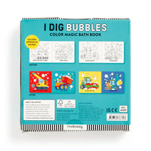 Load image into Gallery viewer, I Dig Bubbles! Color Magic Bath Book