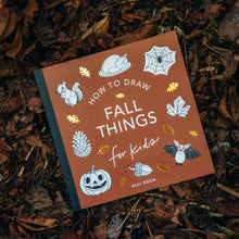 Load image into Gallery viewer, Fall Things: How To Draw Books For Kids With Pumpkins, Scarecrows, Turkeys And More
