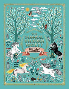 The Magical Unicorn Society Official Coloring Book