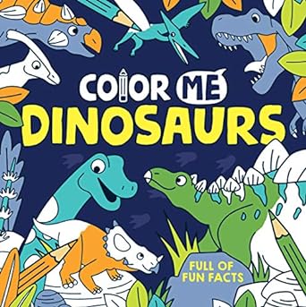 Color Me: Dinosaurs