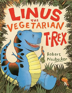 Linus the Vegetarian T-Rex