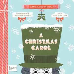 A Christmas Carol: A Babylit Colors Primer Book