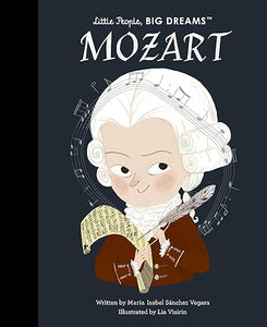 Mozart: Little People, Big Dreams