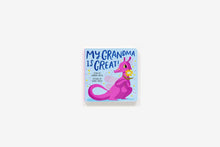 Load image into Gallery viewer, My Grandma Is Great
