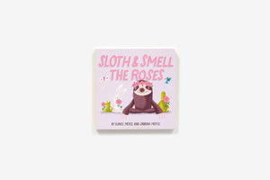 Sloth & Smell The Roses