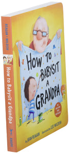 How To Babysit A Grandpa